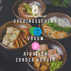 Voedingsschema - Vrouw - Afvallen Zonder Honger